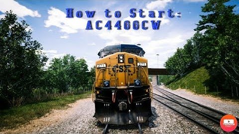 How to start the Ac4400cw in tsw 2