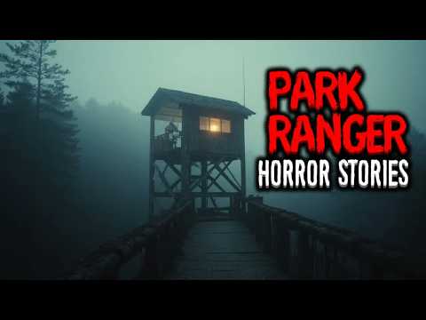 Scary Park Ranger Stories for a Dark and Stormy Night | Forest Ranger, National Park, Missing Person