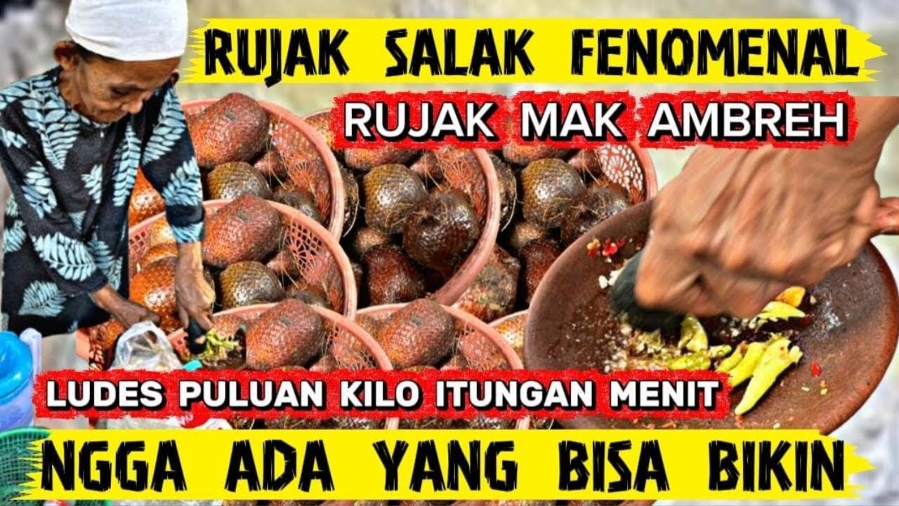 Mak Ambreh VIRAL !! RUJAK SALAK MAK AMBREH LUDES PULUHAN KILO ITUNGAN MENIT PEMBELI RELA ANTRI