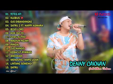 DENNY CAKNAN FULL AMBYAR TERBARU DENNY CAKNAN - TETEG ATI l FULL ALBUM TERBARU 2022