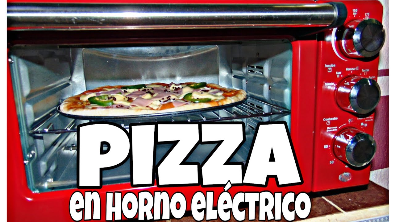 CÓMO HORNEAR PIZZA EN HORNO ELÉCTRICO? 