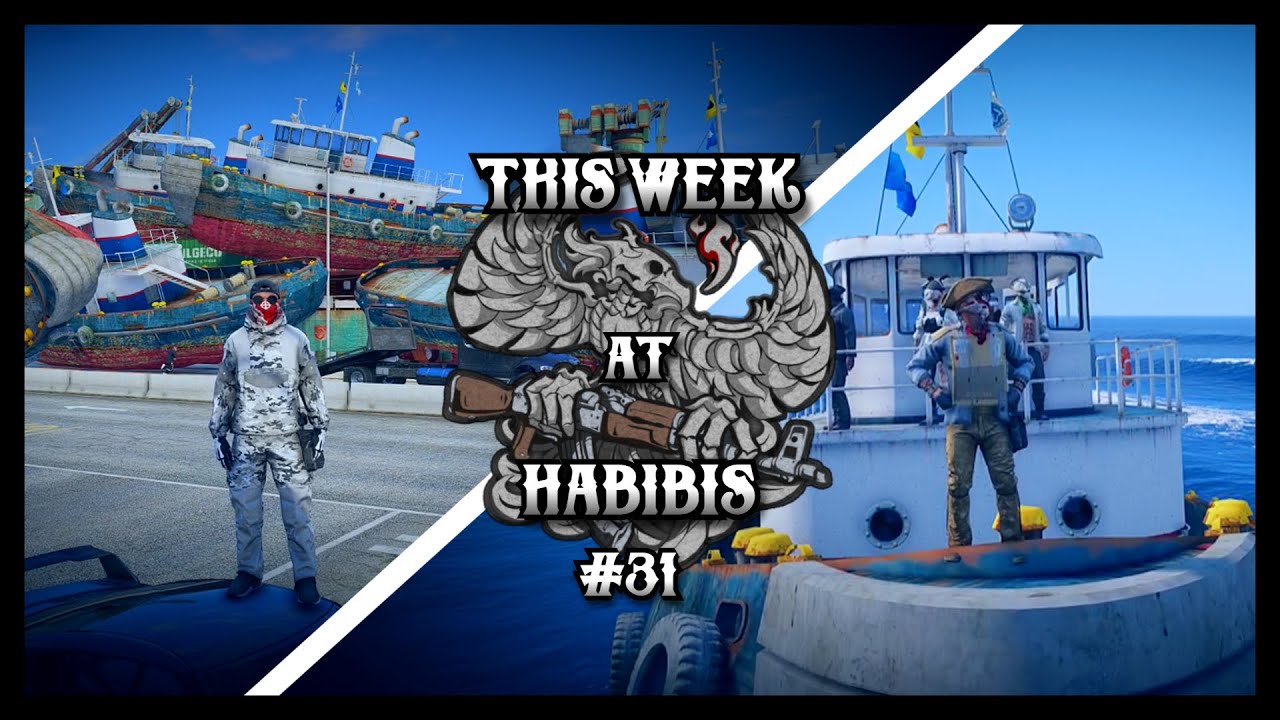 Tugboat Episode | This Week At Habibis #31 | Nopixel 4.0 WL