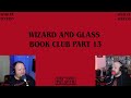 Wizard and glass book club 13 pt2 ch7 sc48