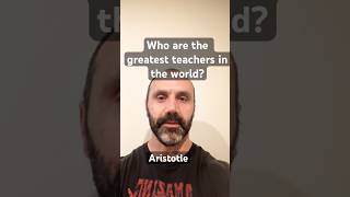 The Greatest Teachers of all Time #education #wisdom