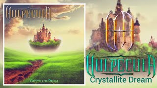 VULPECULA - "Crystallite Dream"