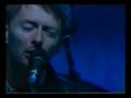 Radiohead -There There (Live)