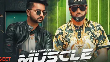 Muscle Car || Raj Ranjodh X Big Brd || New punjabi song 2019 || HIT GEET