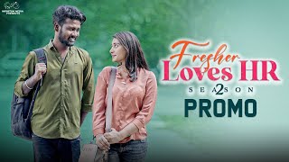 Fresher Loves HR Promo || Season 2 || Teja Vikky || Chandu Charms || Infinitum Media