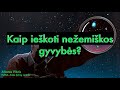 Kaip ieškoti nežemiškos gyvybės?