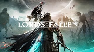 #37 The Lords of the Fallen - Putrid Mother Path - Elianne the Starved (FINALE) @tselelleb