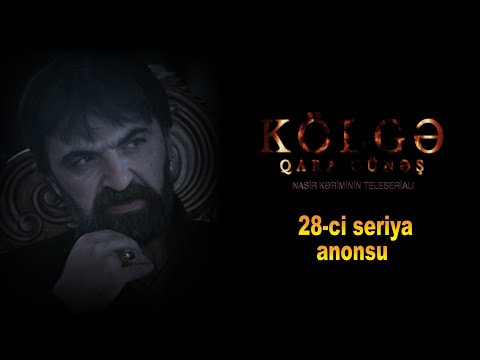 Kolge Qara Gunes 28-ci seriya anonsu