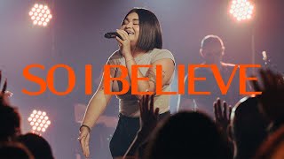 So I Believe (Live) | FC Music | Official Live Video