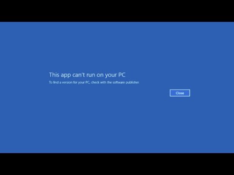 Video: Per questa app non può essere eseguita sul tuo PC?