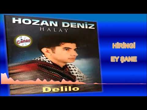 Hozan Deniz - Hiringi / Ey Şane (Official Audio)