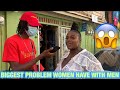 BIGGEST PROBLEM WOMEN HAVE WITH MEN💦. PUBLIC INTERVIEW *FUNNY*