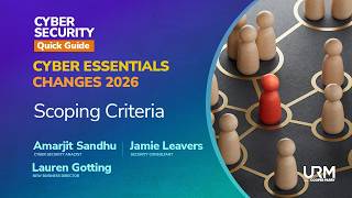 Cyber Security Quick Guide - Cyber Essentials Changes in 2026 - Scoping Criteria