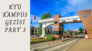 Karadeniz Teknik Üniversitesi kampüs gezisi part 3