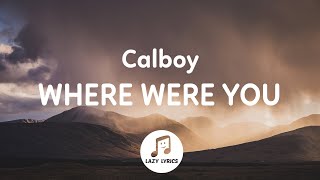 Calboy - Where Were You (Lyrics)