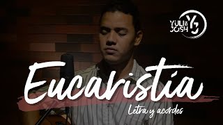 EUCARISTÍA | #KairyMarquez | Letra y Acordes (YULI Y JOSH) Música Católica