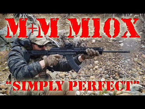 The M+M M10X rifle: “Quite simply, it’s perfect”