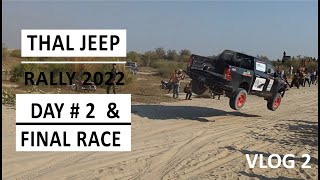Thal Jeep Rally 2022 | Final Race(Prepared and Stock Race Day) | Islamabad to Multan | Vlog Team HQ