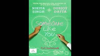 Someone Like You by Nikita Singh and Durjoy Datta | Full Audiobook