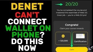 How to connect wallet on Denet using Your phone + All EXAMINATION Answers & Eligibility Criterias screenshot 3