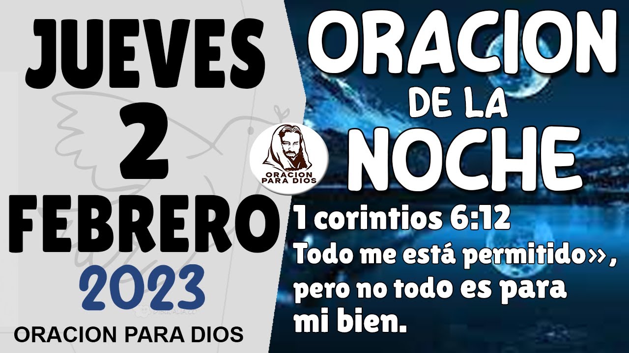 Oracion de la Noche de hoy jueves 2 de febrero del 2023 - 1 corintios 6 ...