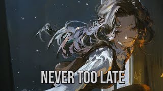 「Nightcore」→ Three Days Grace - Never Too Late (Rock Version)