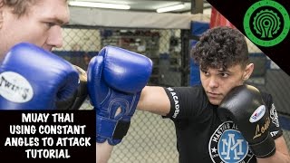 Muay Thai Using Constant Angles to Attack Tutorial