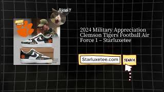 2024 Military Appreciation Clemson Tigers Football Air Force 1 – Starluxetee