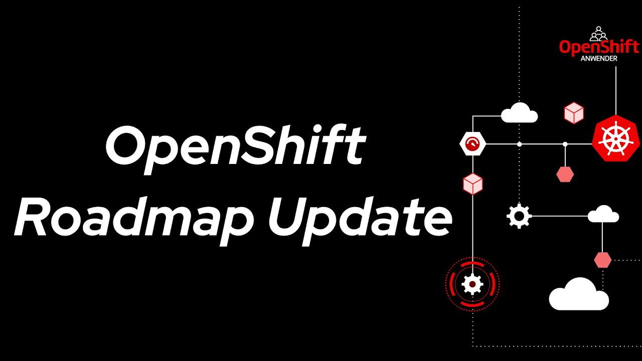 Red Hat OpenShift Roadmap Update YouTube
