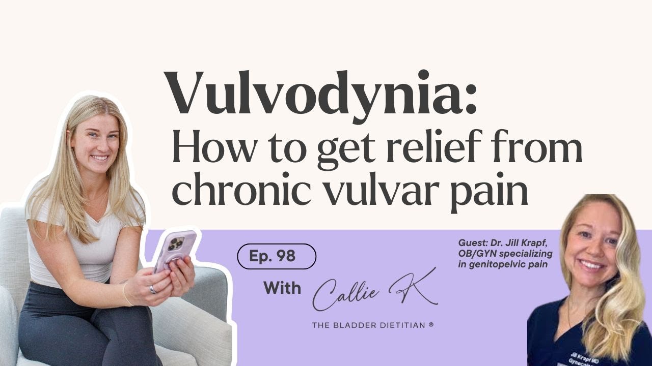 How To Get Relief From Vulvodynia Ft Dr. Jill Krapf