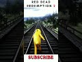 #shortvideos #ytshorts #ytshort #shortfeed #shorts #viral #shortsvideo #ytshortsvideo#rdr2online