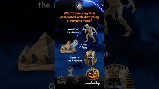 What's The Myth Behind Disturbing A Mummy's Tomb? Play Halloween Spooky Monsters Quiz