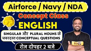 Airforce/Navy/NDA || Concept Class || ENGLISH || By Amy Sir || Singular और Plural Nouns