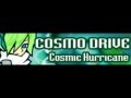 COSMO DRIVE 「Cosmic Hurricane」
