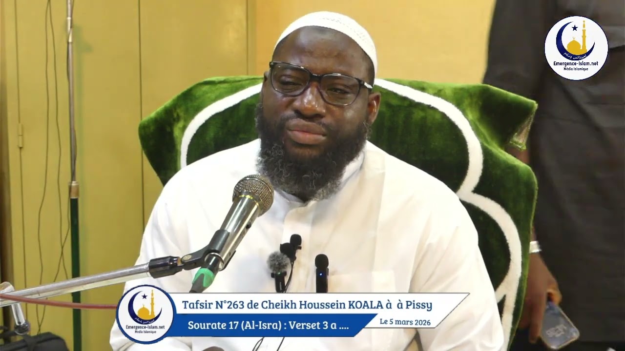 Vidéos Tafsir N°263 de Cheikh Houssein KOALA à Pissy Sourate 17 Al-Isra verset 15