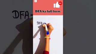 Dfa Ka Full Form Kya Hota Hai....... Full Form Of Dfa