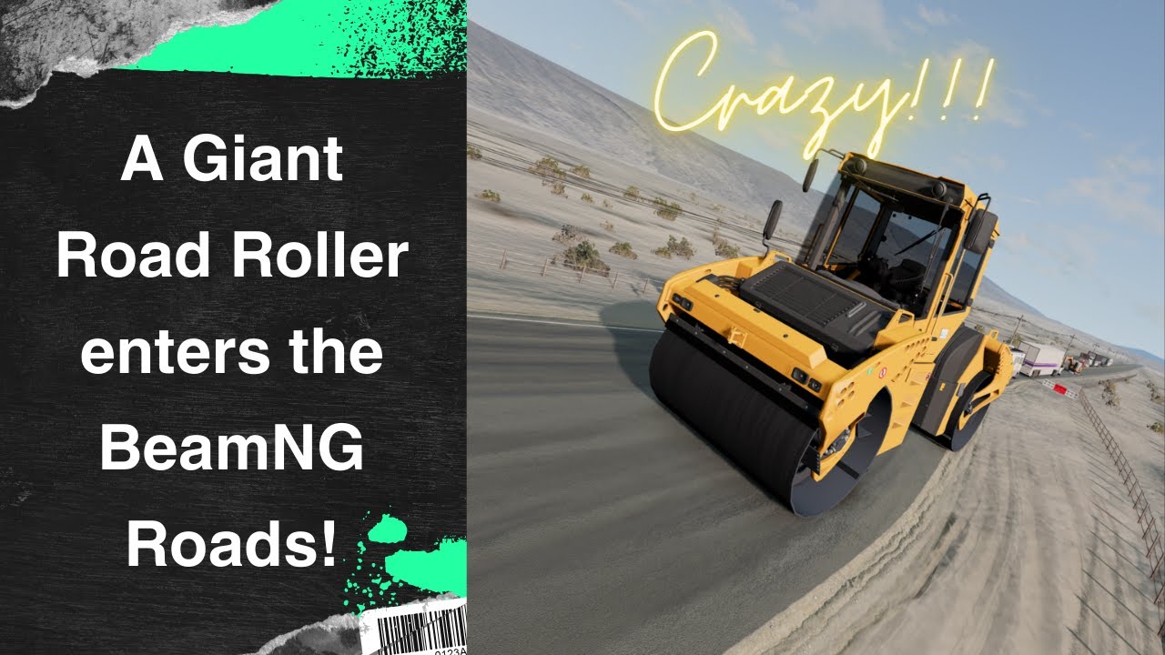 A Giant Road Roller enters the BeamNG Roads! - YouTube
