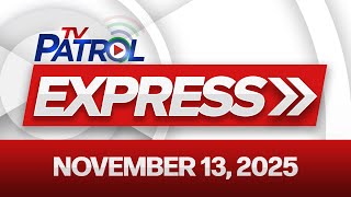 Tv Patrol Express November 13 2025