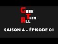 Geek them all  s04e01