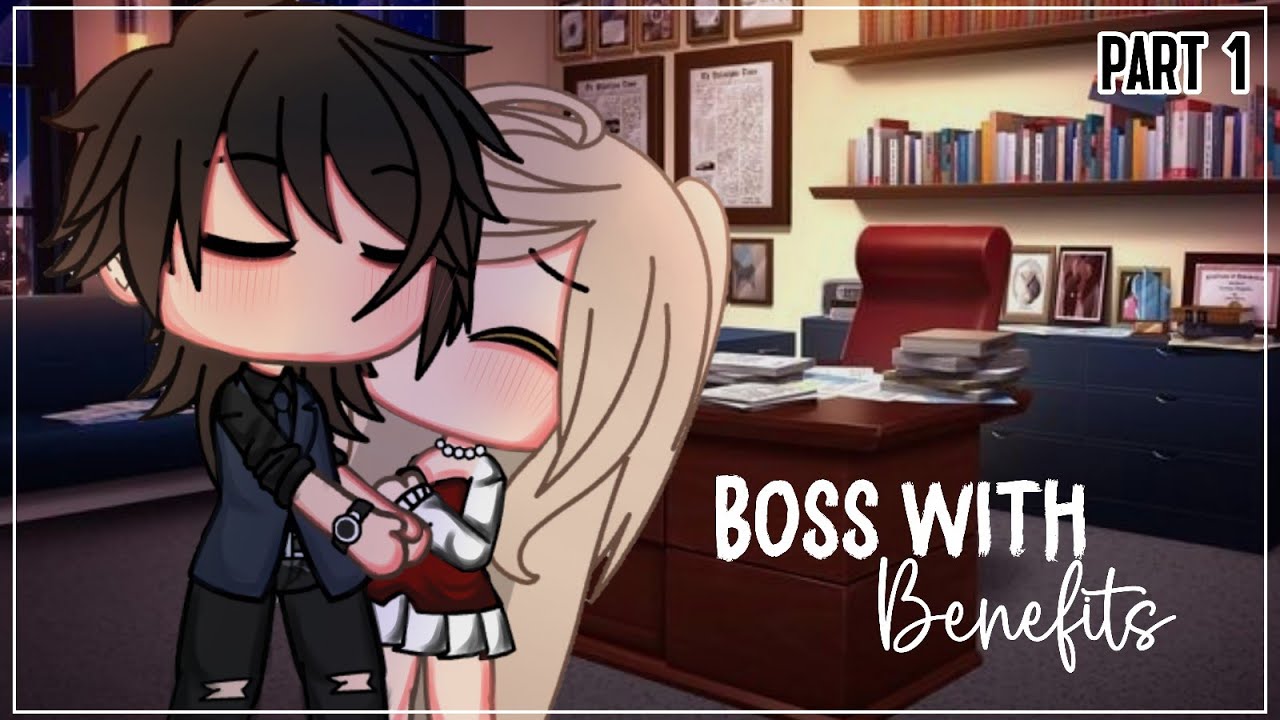 Boss with Benefits || Part 1 || 16+ || GLMM || Gacha Life || Gacha Life Mini Movie