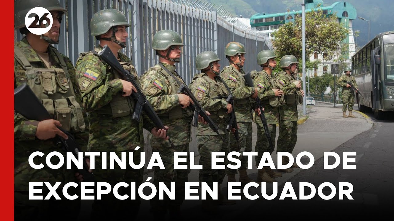 ECUADOR | Continúa el Estado de Excepción con nuevos operativos
