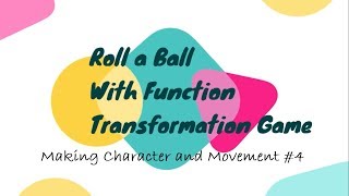Tutorial Game Unity 3D - Camera Controller (Roll a Ball) screenshot 5