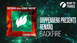 Doppenberg presents Remarq - Backfire [Pick of the Week - RTT 043]