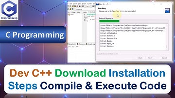 Dev C++ Download | Installation Steps | Compile & Execute Code | C Programming Language