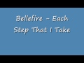 Bellefire - Each Step That I Take