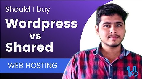 wordpress hosting vs shared hosting - cheap web hosting