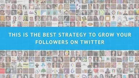 This is the best strategy to grow your followers on Twitter